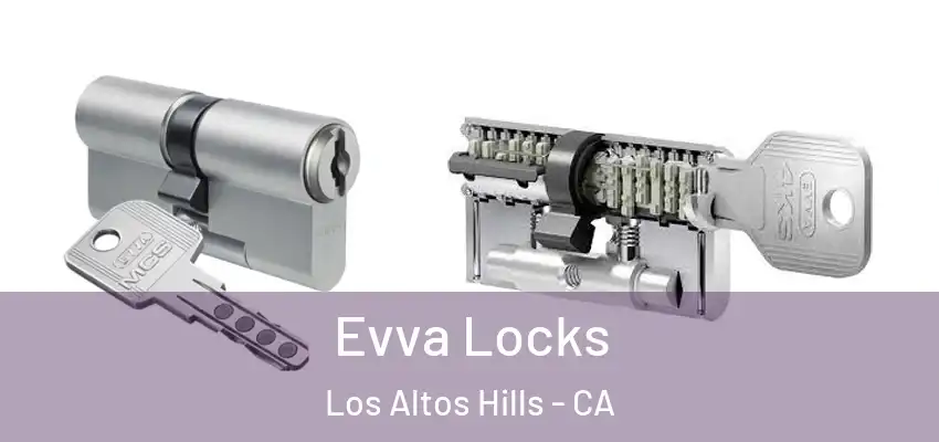  Evva Locks Los Altos Hills - CA