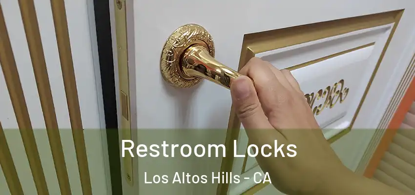  Restroom Locks Los Altos Hills - CA